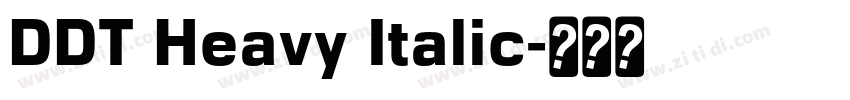 DDT Heavy Italic字体转换